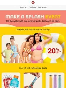 The Make a Splash Event is on with hot deals & low prices ?