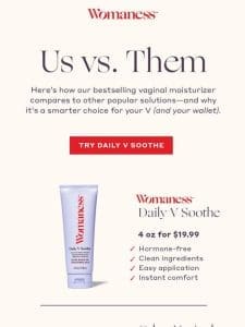 Their vaginal moisturizer vs. ours