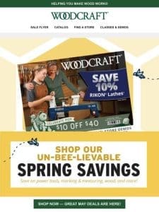 These Un-bee-lievable Woodworking Savings End Today