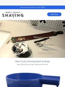 This Deal Won’t Last Forever – 25% Off West Coast Shave Bowls