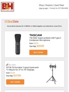 Today’s Deals: Tascam Supercardioid USB Type-C Condenser Mic， Helder Portable Tripod Stand w/ TV Mount， Samsung 128GB PRO Plus UHS-I microSDXC Memory Card w/ SD Adapter & Oben Leveling Base Head