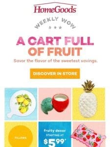 Top-trending fruit finds in store NOW! ??