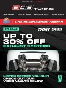 Up To 30% off top ECS and Turner Exhaust!