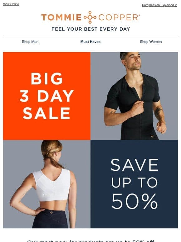 Up To 50% OFF | Big 3 Day Sale