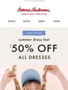 Up To 50% Off ALL Dresses Ends Soon!