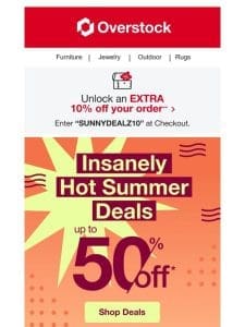 Up to 50% off Won’t Last! Insanely Hot Summer Deals