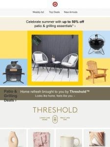 Up to 50% off patio & grilling faves ??