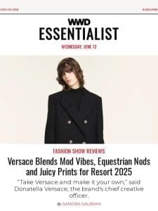 Versace Blends Mod Vibes， Equestrian Nods and Juicy Prints for Resort 2025