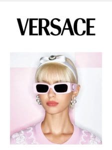 Versace: New Styles Are Here!