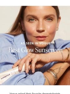 Vogue’s Pick: best glow sunscreen