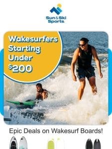 Wakesurf Boards Starting at $200 ?
