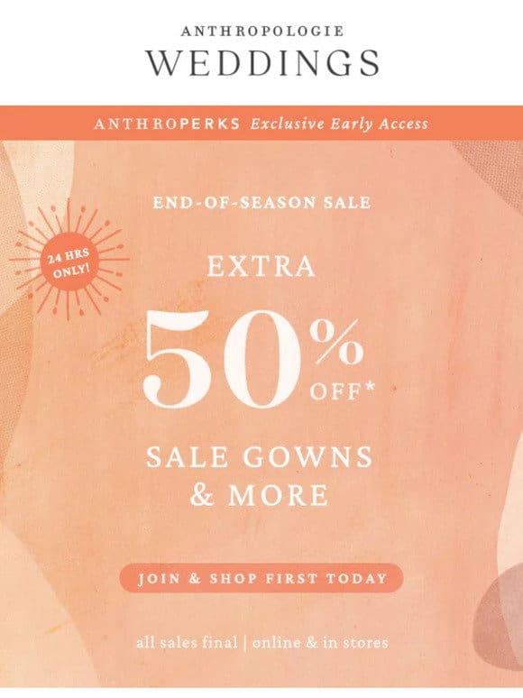 Want to be FIRST in line for Extra 50% Off Sale?