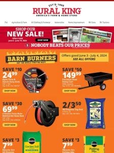 We’re Burning， We’re Burning For You! $10 Off Farm Hose， $50 Off Dump Cart， 2/$3.50 All Purpose Top Soil!