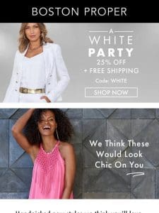 White Sale | 25% Off + Free Shipping