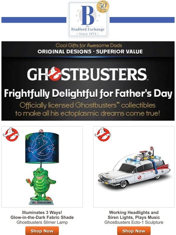 Who Ya Gonna Call for Father’s Day? Ghostbusters!