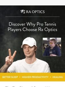 Why are top tennis pros wearing Ra Optics?