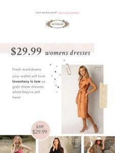 Womens dresses under $30- selling FAST ??