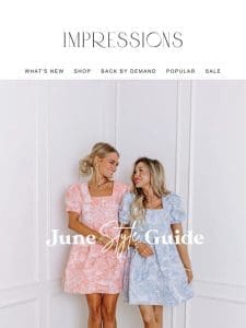 Your June Style Guide is HERE! New collection just dropped!