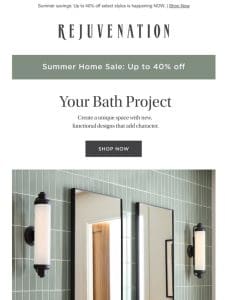 Your bath project—shop new styles