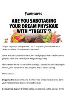 You’re secretly sabotaging yourself from achieving your dream body…