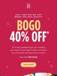 ? buy one get one 40% off is back!