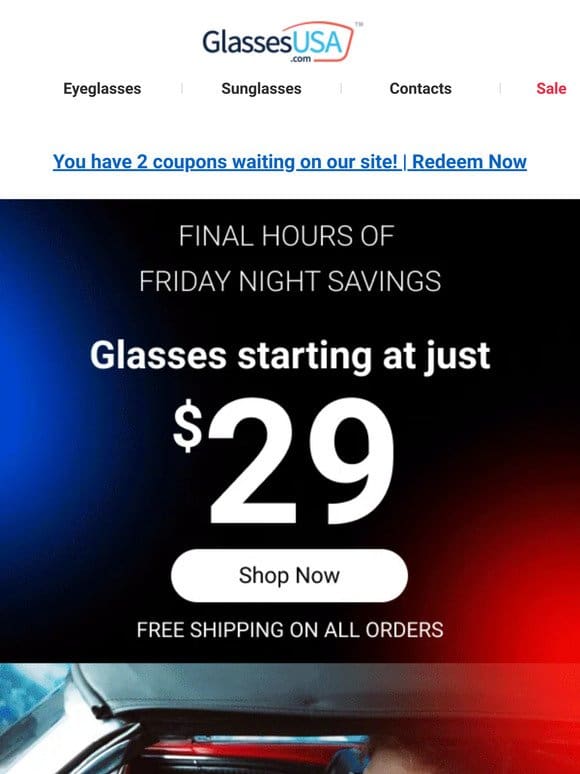 ⏰ Final hours ⏰ Glasses starting at $29