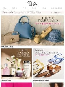 ✦ TOD’s to Ferragamo w/ $299.99 Styles ✦