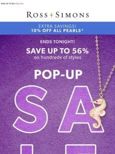 ❗️Our Pop-Up Sale ends TONIGHT – shop now for major savings on fine jewelry >>