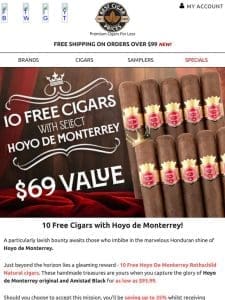 ️ 10 Free Cigars with Hoyo de Monterrey ���️