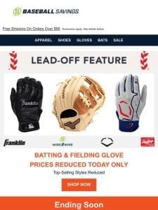 1-Day Glove Sale! Batting and Fielding Gloves Reduced!