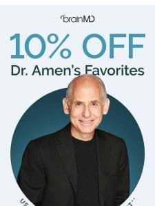 10% Off Dr. Amen’s Favorites