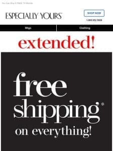 100% Free Shipping EXTENDED!