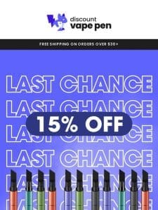 15% Off is Almost Gone!