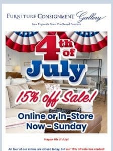 15% Starts Now – Happy 4th of July!