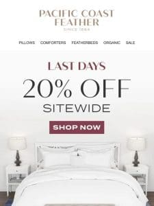 20% OFF Sitewide Ends Tomorrow Hurry!