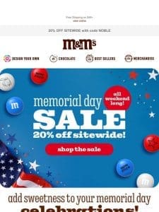 20% OFF for Memorial Day Starts NOW!