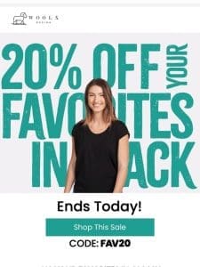 20% Off All Your Favorites!