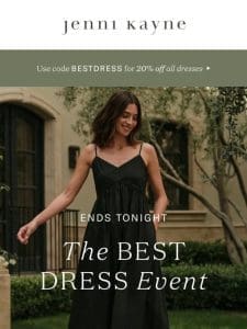 20% Off Dresses Ends Today!