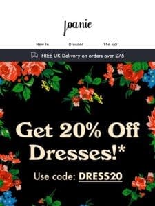 ? 20% Off Dresses ?