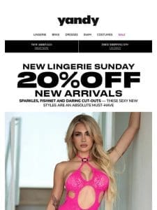 20% Off New Lingerie， Just For You!