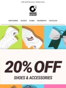 20% Off Shoes & Accessories!