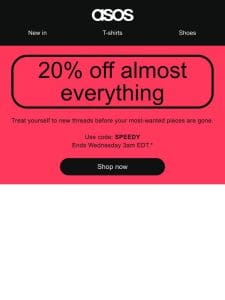 20% off *almost* everything!