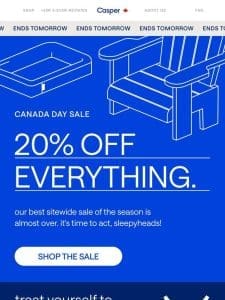 20% off sitewide ends tomorrow!