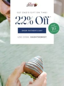 22% Off Gifts Guaranteed To Make Dad’s Day!