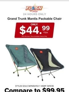 24 HOURS ONLY | GRAND TRUNK PACKABLE CHAIR | FLASH SALE