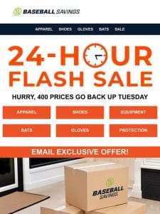 ?24-Hr. Flash Sale! Shop Now!