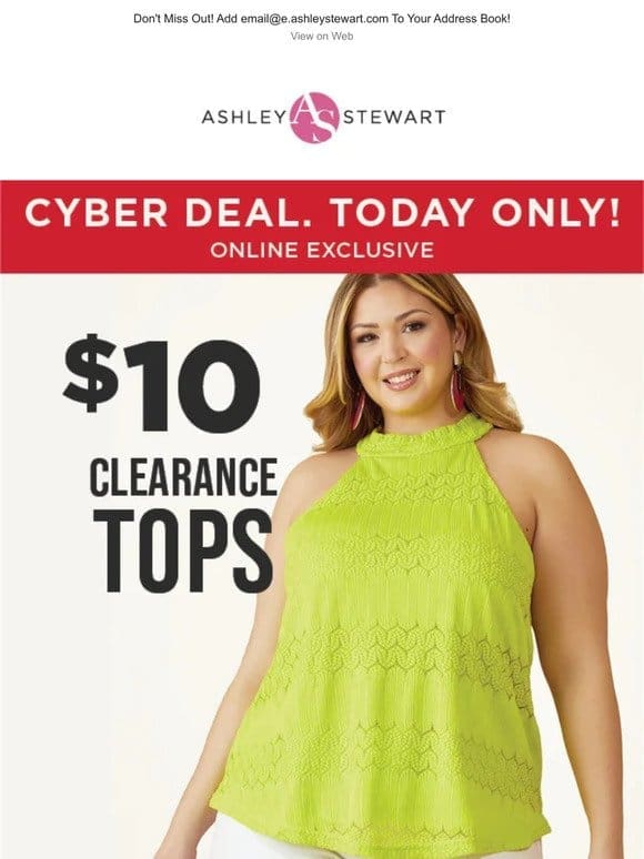 24 hour cyber deal: $10 clearance tops! ⏳