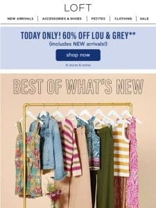 24HRS ONLY: Enjoy 60% off Lou & Grey