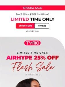 25% AIRHYPE Flash Sale ?