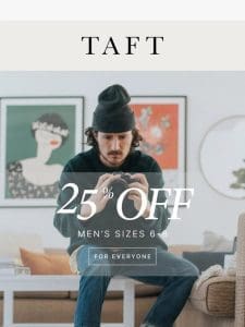 25% OFF Men’s Styles 6-8 ?